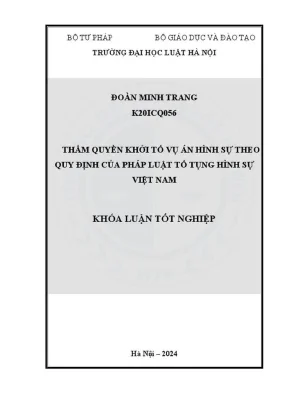 Khóa luận tốt nghiệp thẩm quyền khởi tố vụ án hình sự theo quy định của pháp luật tố tụng hình sự việt nam