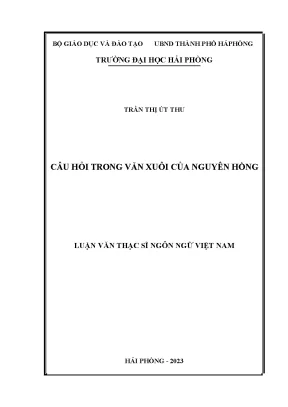 Luận văn thạc sĩ ngôn ngữ việt nam câu hỏi trong văn xuôi của nguyên hồng
