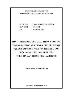 Khóa luận tốt nghiệp giáo dục tiểu học phát triển năng lực giao tiếp và hợp tác trong dạy học kể chuyện chủ đề vẻ đẹp quanh em sách kết nối tri thức với cuộc sống cho học sinh lớp 2 trên địa bàn thành phố hải phòng
