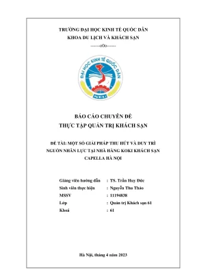 Chuyên đề thực tập một số giải pháp thu hút và duy trì nguồn nhân lực tại nhà hàng koki khách sạn capella hà nội