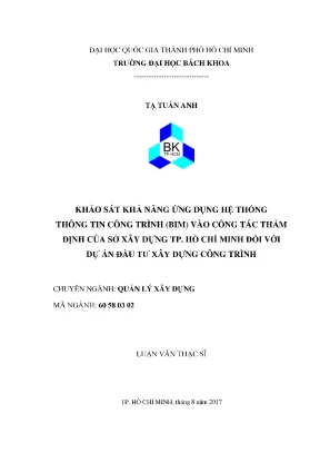 Luận văn thạc sĩ quản lý xây dựng khảo sát khả năng ứng dụng hệ thống thông tin công trình bim vào công tác thẩm định của sở xây dựng tp hồ chí minh đối với dự án đầu tư xây dựng công trình