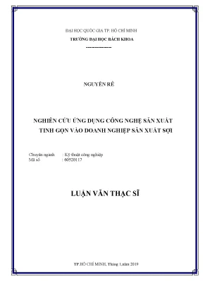 Luận văn thạc sĩ kỹ thuật công nghiệp nghiên cứu ứng dụng công nghệ sản xuất tinh gọn vào doanh nghiệp sản xuất sợi