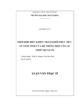 Luận văn thạc sĩ thiết bị mạng và nhà máy điện phối hợp điều khiển nhằm khôi phục mức an ninh tĩnh của hệ thống điện có các thiết bị facts