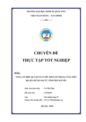 Chuyên đề thực tập tốt nghiệp nâng cao hiệu quả quản lý thu thuế giá trị gia tăng trên địa bàn huyện đại từ tỉnh thái nguyên