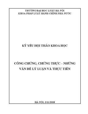 Kỷ yếu hội thảo khoa học cấp khoa công chứng chứng thực những vấn đề lý luận và thực tiễn