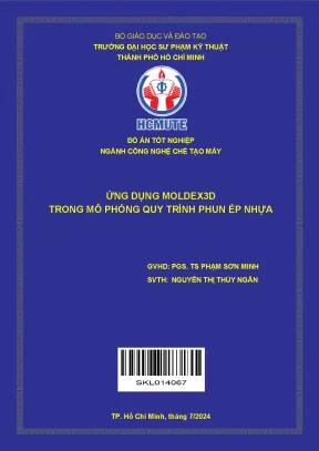 Đồ án tốt nghiệp công nghệ chế tạo máy ứng dụng moldex3d trong mô phỏng quy trình phun ép nhựa