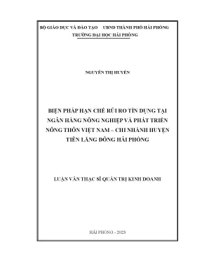 Luận văn thạc sĩ quản trị kinh doanh biện pháp hạn chế rủi ro tín dụng tại ngân hàng nông nghiệp và phát triển nông thôn việt nam chi nhánh huyện tiên lãng đông hải phòng