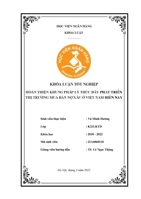 Khóa luận tốt nghiệp luật hoàn thiện khung pháp lý thúc đẩy phát triển thị trường mua bán nợ xấu ở việt nam hiện nay