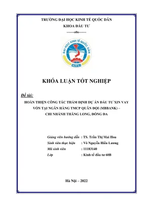 Khóa luận tốt nghiệp hoàn thiện công tác thẩm định dự án đầu tư xin vay vốn tại ngân hàng tmcp quân đội mbbank chi nhánh thăng long đống đa