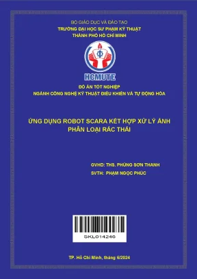 Đồ án tốt nghiệp công nghệ kỹ thuật điều khiển và tự động hóa ứng dụng robot scara kết hợp xử lý ảnh phân loại rác thải