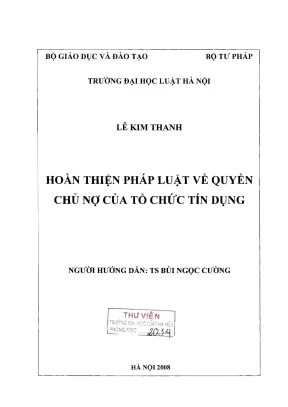 Luận văn thạc sĩ luật học hoàn thiện pháp luật về quyền chủ nợ của tổ chức tín dụng