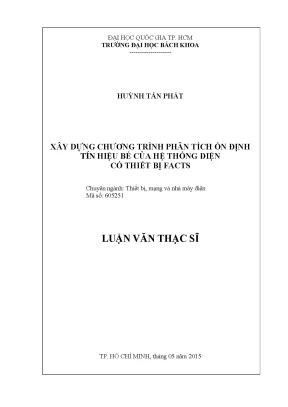 Luận văn thạc sĩ thiết bị mạng và nhà máy điện xây dựng chương trình phân tích ổn định tín hiệu bé của hệ thống điện có thiết bị facts