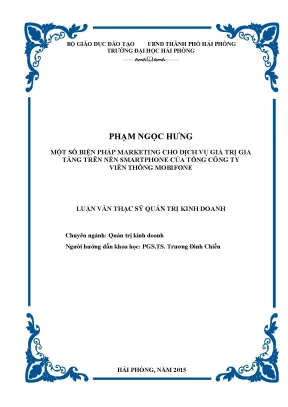 Luận văn thạc sĩ quản trị kinh doanh một số biện pháp marketing cho dịch vụ giá trị gia tăng trên nền smartphone của tổng công ty viễn thông mobifone