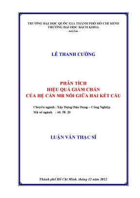 Luận văn thạc sĩ kỹ thuật xây dựng phân tích hiệu quả giảm chấn của hệ cản mr nối giữa hai kết cấu