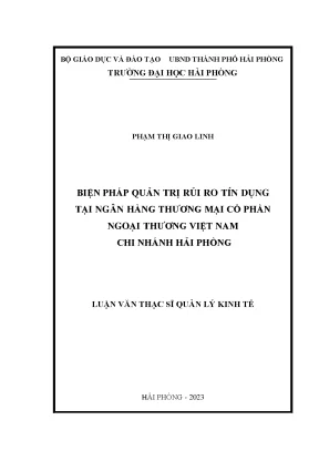 Luận văn thạc sĩ quản lý kinh tế biện pháp quản trị rủi ro tín dụng tại ngân hàng thương mại cổ phần ngoại thương việt nam chi nhánh hải phòng