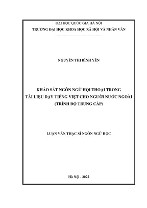 Luận văn thạc sĩ ngôn ngữ học khảo sát ngôn ngữ hội thoại trong tài liệu dạy tiếng việt cho người nước ngoài trình độ trung cấp