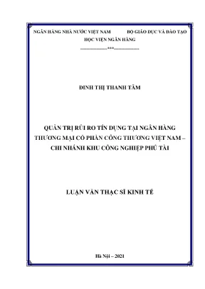 Luận văn thạc sĩ tài chính ngân hàng quản trị rủi ro tín dụng tín dụng tại ngân hàng thương mại cổ phần công thương việt nam chi nhánh khu công nghiệp phú tài
