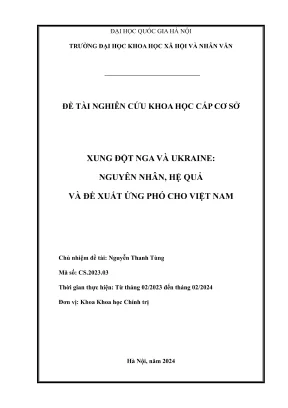 Đề tài nghiên cứu khoa học cấp cơ sở xung đột nga và ukraine nguyên nhân hệ quả và đề xuất ứng phó cho việt nam