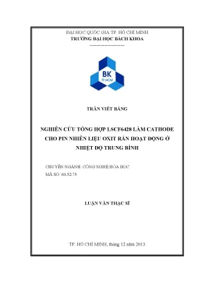 Luận văn thạc sĩ công nghệ hóa học nghiên cứu tổng hợp lscf6428 làm cathode cho pin nhiên liệu oxit rắn hoạt động ở nhiệt độ trung bình