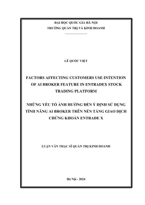 Luận văn thạc sĩ quản trị kinh doanh factors affecting customers use intention of ai broker feature in entradex stock trading platform
