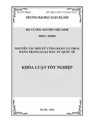 Khóa luận tốt nghiệp nguyên tắc đối xử công bằng và thoả đáng trong luật đầu tư quốc tế