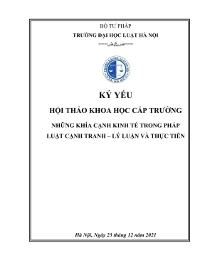 Kỷ yếu hội thảo khoa học cấp trường những khía cạnh kinh tế trong pháp luật cạnh tranh lý luận và thực tiễn