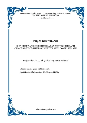 Luận văn thạc sĩ quản trị kinh doanh một số biện pháp nâng cao hiệu quả sản xuất kinh doanh tại công ty cổ phần sản xuất và kinh doanh kim khí