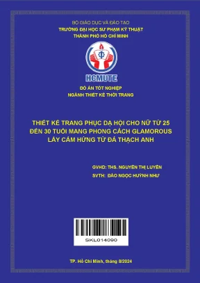 Đồ án tốt nghiệp thiết kế thời trang thiết kế trang phục dạ hội cho nữ từ 25 đến 30 tuổi mang phong cách glamorous lấy cảm hứng từ đá thạch anh