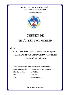 Chuyên đề thực tập tốt nghiệp nâng cao chất lượng cho vay ngắn hạn tại nhtmcp phát triển tp hcm chi nhánh bắc ninh 20152017