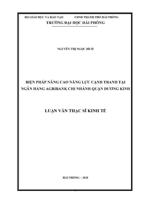 Luận văn thạc sĩ quản lý kinh tế biện pháp nâng cao năng lực cạnh trạnh tại ngân hàng agribank chi nhánh quận dương kinh