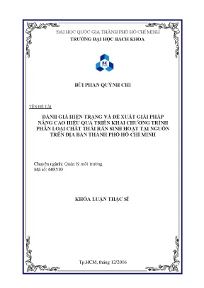 Luận văn thạc sĩ quản lý môi trường đánh giá hiện trạng và đề xuất giải pháp nâng cao hiệu quả triển khai chương trình phân loại chất thải rắn sinh hoạt tại nguồn trên địa bàn thành phố hồ chí minh
