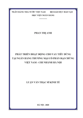 Luận văn thạc sĩ tài chính ngân hàng phát triển hoạt động cho vay tiêu dùng tại ngân hàng thương mại cổ phần đại chúng việt nam chi nhánh hà nội