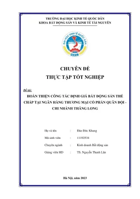 Chuyên đề thực tập tốt nghiệp hoàn thiện công tác định giá bất động sản thế chấp tại ngân hàng thương mại cổ phần quân đội chi nhánh thăng long