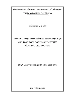 Luận văn thạc sĩ giáo dục tiểu học tổ chức hoạt động mở đầu trong dạy học môn toán lớp 3 góp phần phát triển năng lực cho học sinh