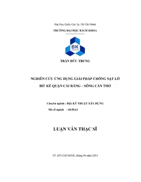 Luận văn thạc sĩ địa kỹ thuật xây dựng nghiên cứu ứng dụng giải pháp chống sạt lở bờ kè quận cái răng sông cần thơ