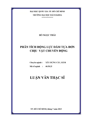 Luận văn thạc sĩ kỹ thuật xây dựng phân tích động lực dầm tựa đơn chịu vật chuyển động
