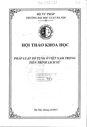 Kỉ yếu hội thảo khoa học cấp trường pháp luật tố tụng ở việt nam trong tiến trình lịch sử