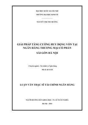 Luận văn thạc sĩ tài chính ngân hàng giải pháp tăng cường huy động vốn tại ngân hàng tmcp sài gòn hà nội