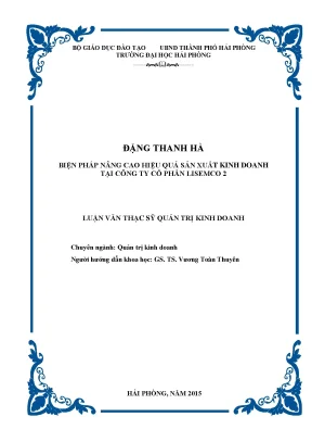 Luận văn thạc sĩ quản trị kinh doanh biện pháp nâng cao hiệu quả sản xuất kinh doanh tại công ty cổ phần lisemco 2