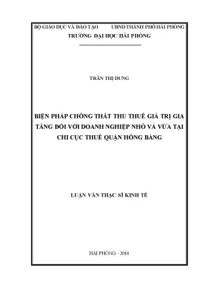 Luận văn thạc sĩ quản lý kinh tế biện pháp chống thất thu thuế giá trị gia tăng đối với doanh nghiệp nhỏ và vừa tại chi cục thuế quận hồng bàng
