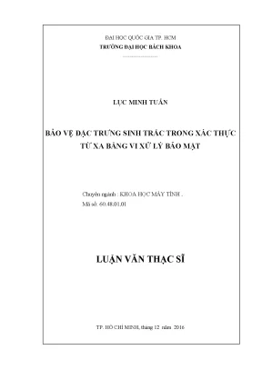 Luận văn thạc sĩ khoa học máy tính bảo vệ đặc trưng sinh trắc trong xác thực từ xa bằng vi xử lý bảo mật