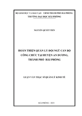 Luận văn thạc sĩ quản lý kinh tế hoàn thiện quản lý đội ngũ cán bộ công chức tại huyện an dương thành phố hải phòng