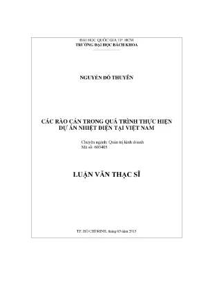 Luận văn thạc sĩ quản trị kinh doanh các rào cản trong quá trình thực hiện dự án nhiệt điện tại việt nam