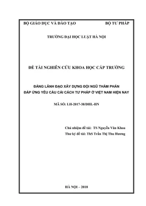 Đề tài nghiên cứu khoa học cấp trường đảng lãnh đạo xây dựng đội ngũ thẩm phán đáp ứng yêu cầu cải cách tư pháp ở việt nam hiện nay
