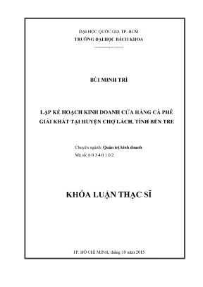 Luận văn thạc sĩ quản trị kinh doanh lập kế hoạch kinh doanh cửa hàng cà phê giải khát tại huyện chợ lách tỉnh bến tre