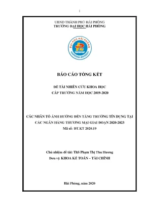 Đề tài nghiên cứu khoa học cấp trường các nhân tố ảnh hưởng đến tăng trưởng tín dụng tại các ngân hàng thương mại giai đoạn 2020 2023