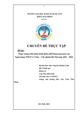 Chuyên đề thực tập thực trạng triển khai kênh phân phối bancassurance tại ngân hàng thương mại cổ phần á châu năm 2021 2022