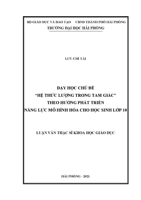Luận văn thạc sĩ lý luận và phương pháp dạy học bộ môn toán dạy học chủ đề hệ thức lượng trong tam giác theo hướng phát triển năng lực mô hình hóa cho học sinh lơp 10