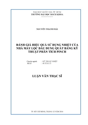 Luận văn thạc sĩ kỹ thuật nhiệt đánh giá hiệu quả sử dụng nhiệt của nhà máy lọc dầu dung quất bằng kỹ thuật phân tích pinch