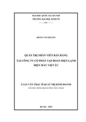 Luận văn thạc sĩ quản trị kinh doanh quản trị nhân viên bán hàng tại công ty cổ phần tập đoàn điện lạnh điện máy việt úc